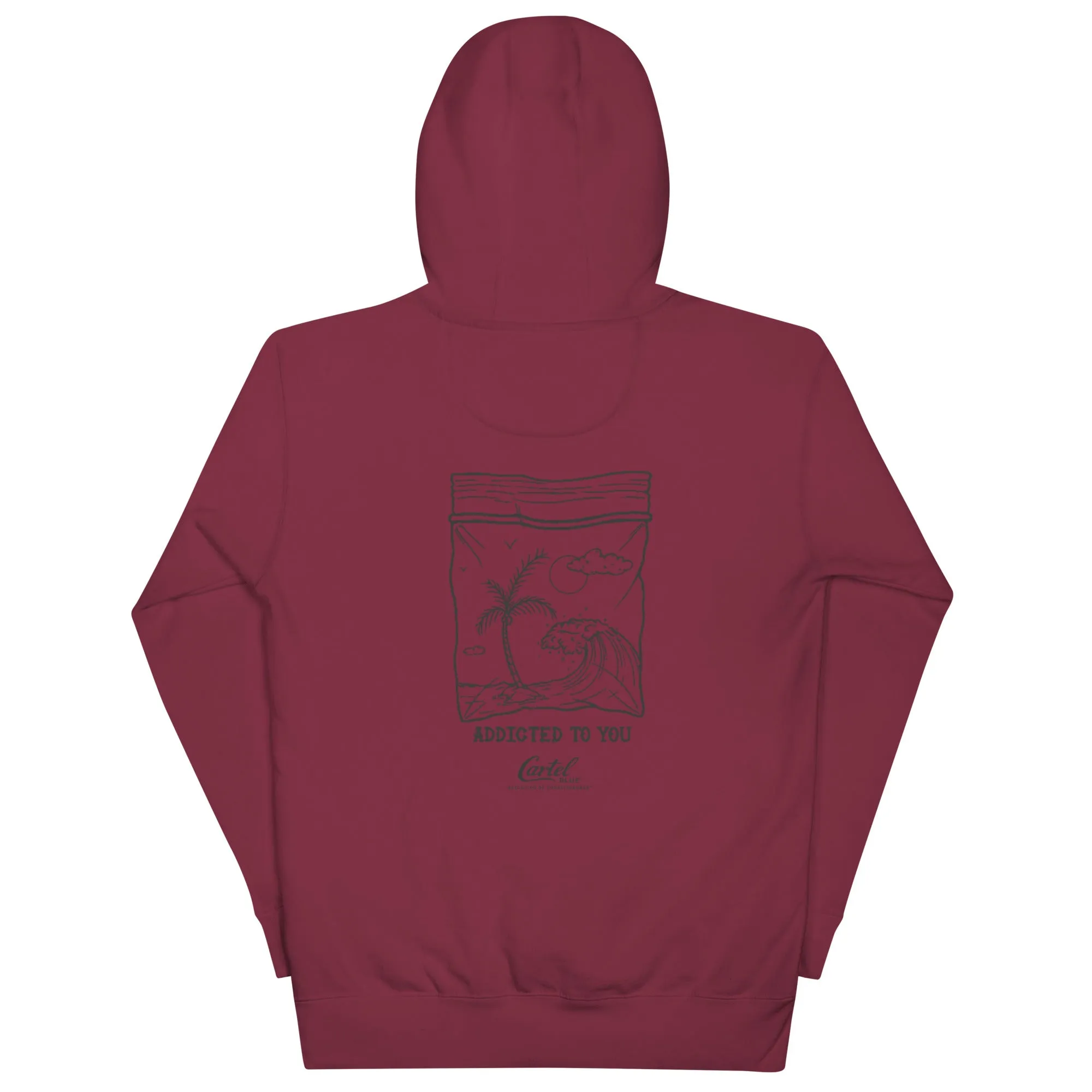 Addicted To You Hoodie