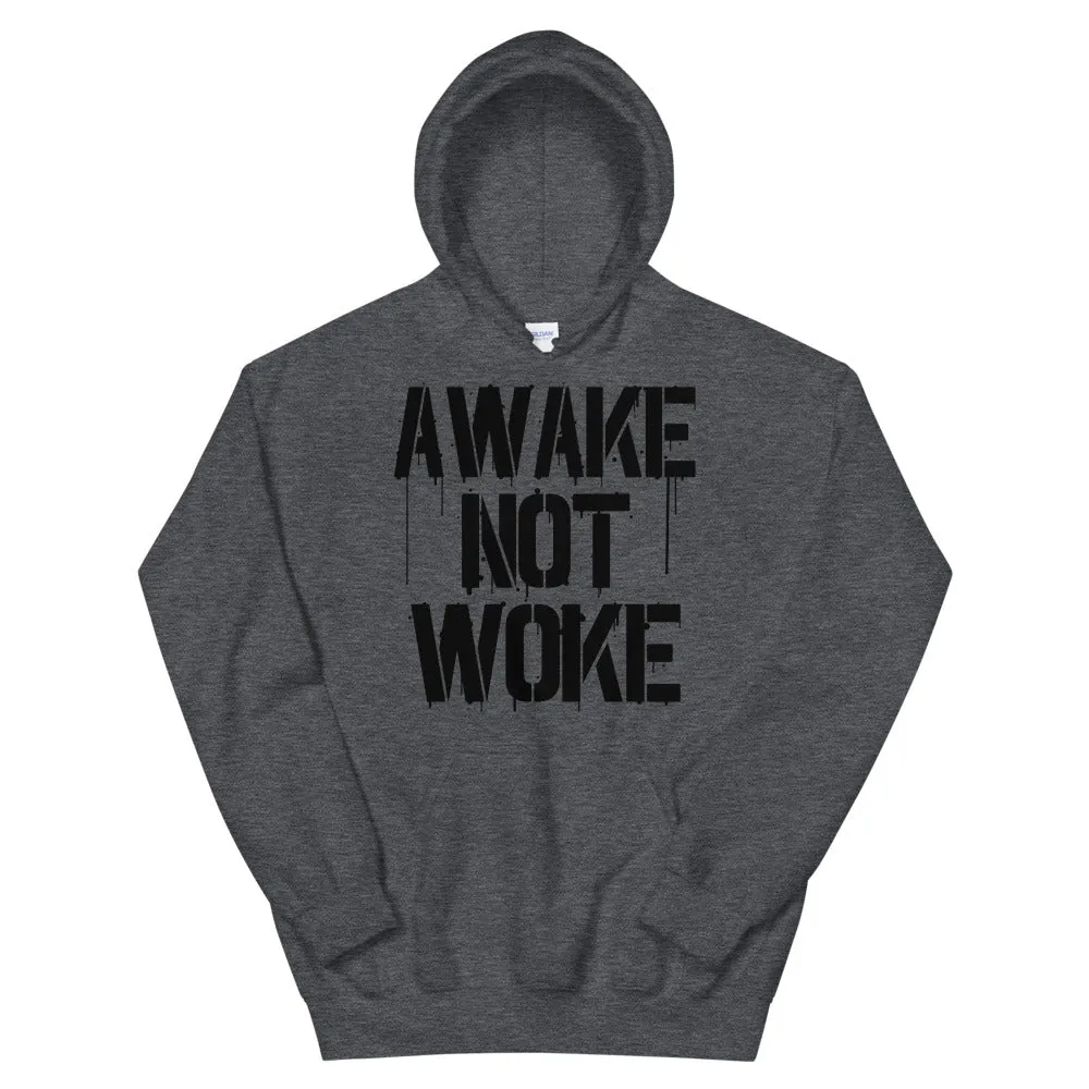 AWAKE NOT WOKE Unisex Hoodie