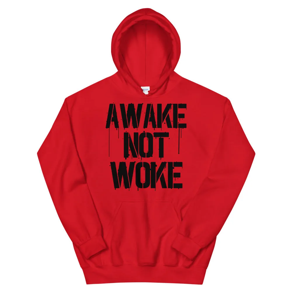 AWAKE NOT WOKE Unisex Hoodie
