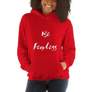 BE FEARLESS Hoodie