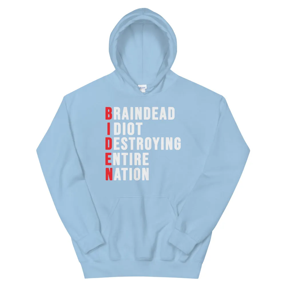Biden destroying entire nation Unisex Hoodie