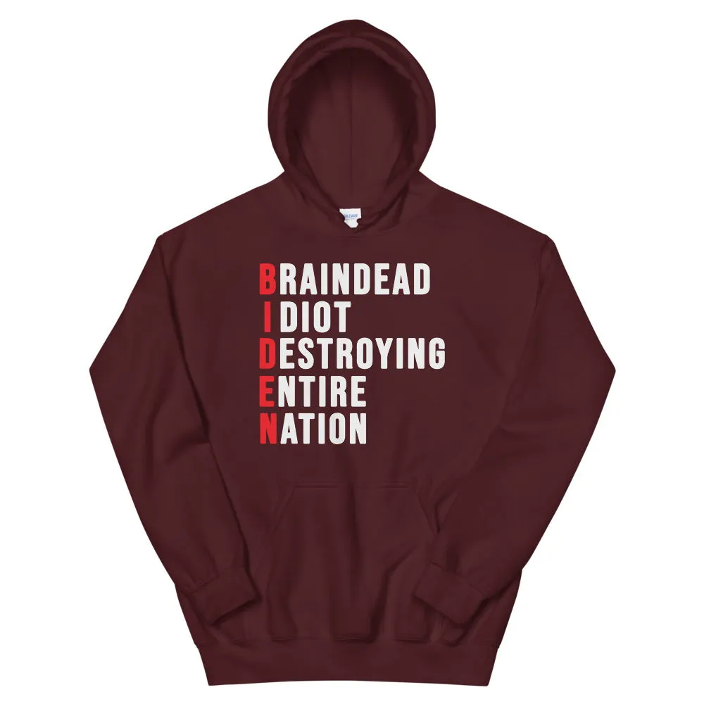 Biden destroying entire nation Unisex Hoodie