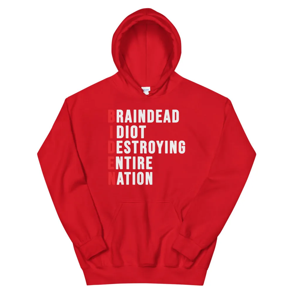 Biden destroying entire nation Unisex Hoodie