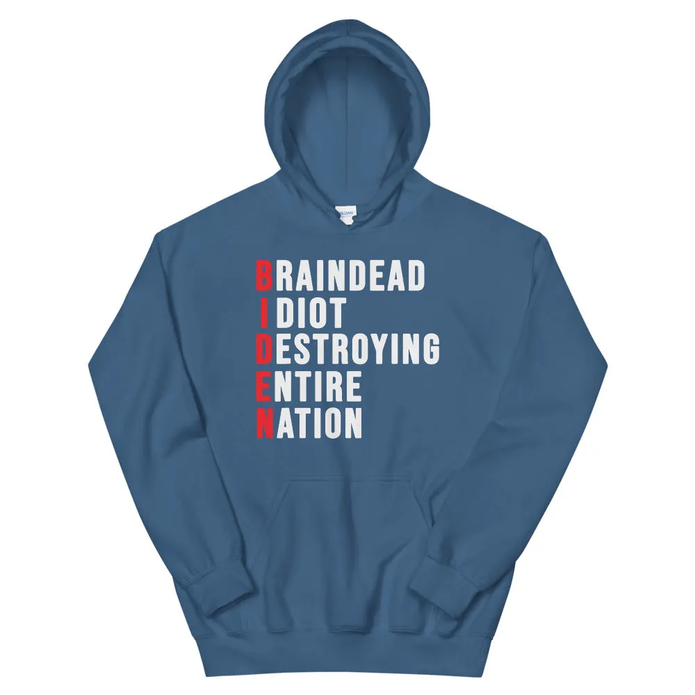 Biden destroying entire nation Unisex Hoodie