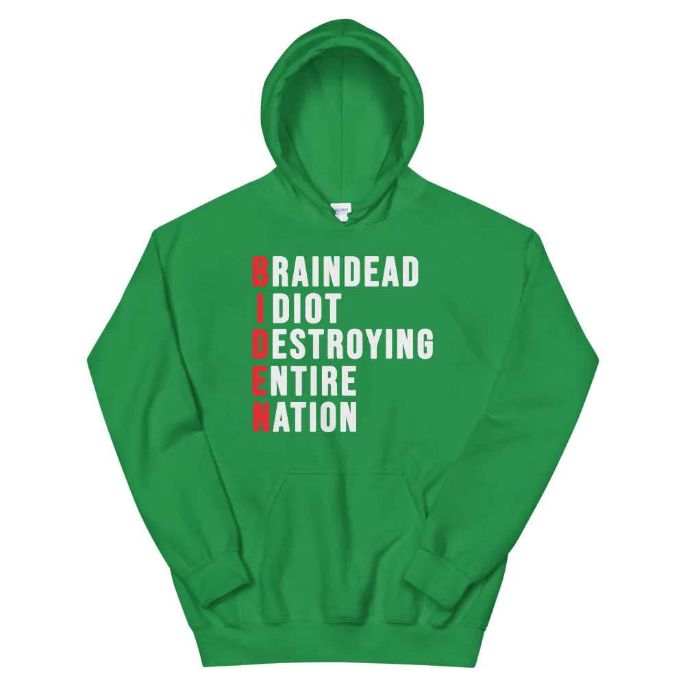 Biden destroying entire nation Unisex Hoodie
