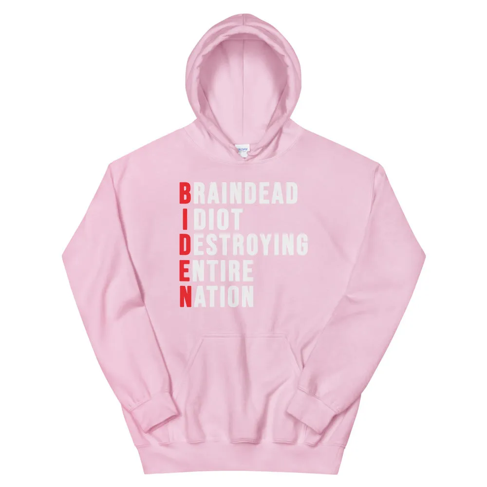 Biden destroying entire nation Unisex Hoodie