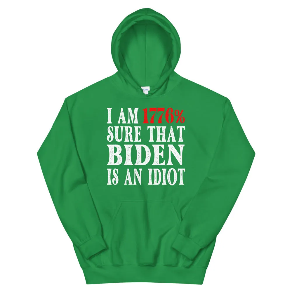 BIDEN IDIOT Unisex Hoodie