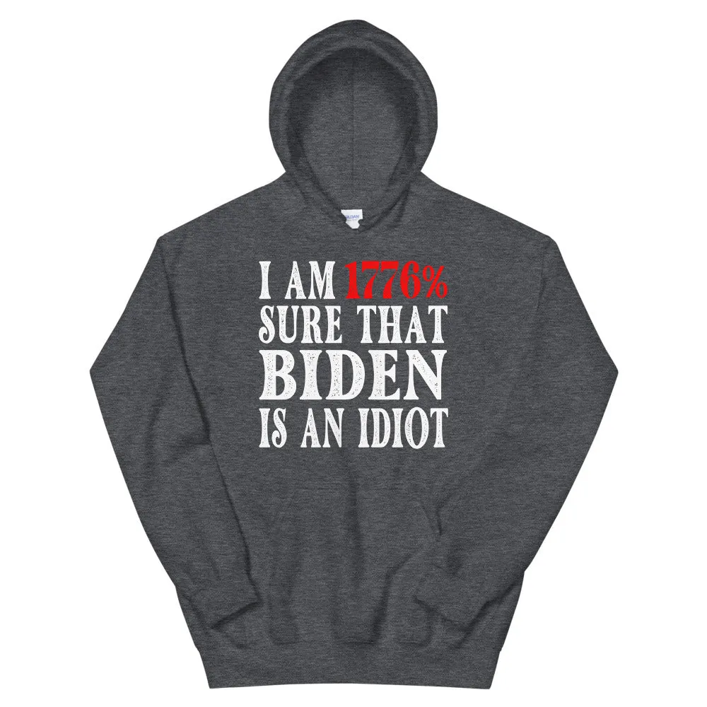 BIDEN IDIOT Unisex Hoodie