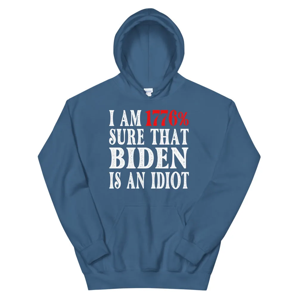 BIDEN IDIOT Unisex Hoodie