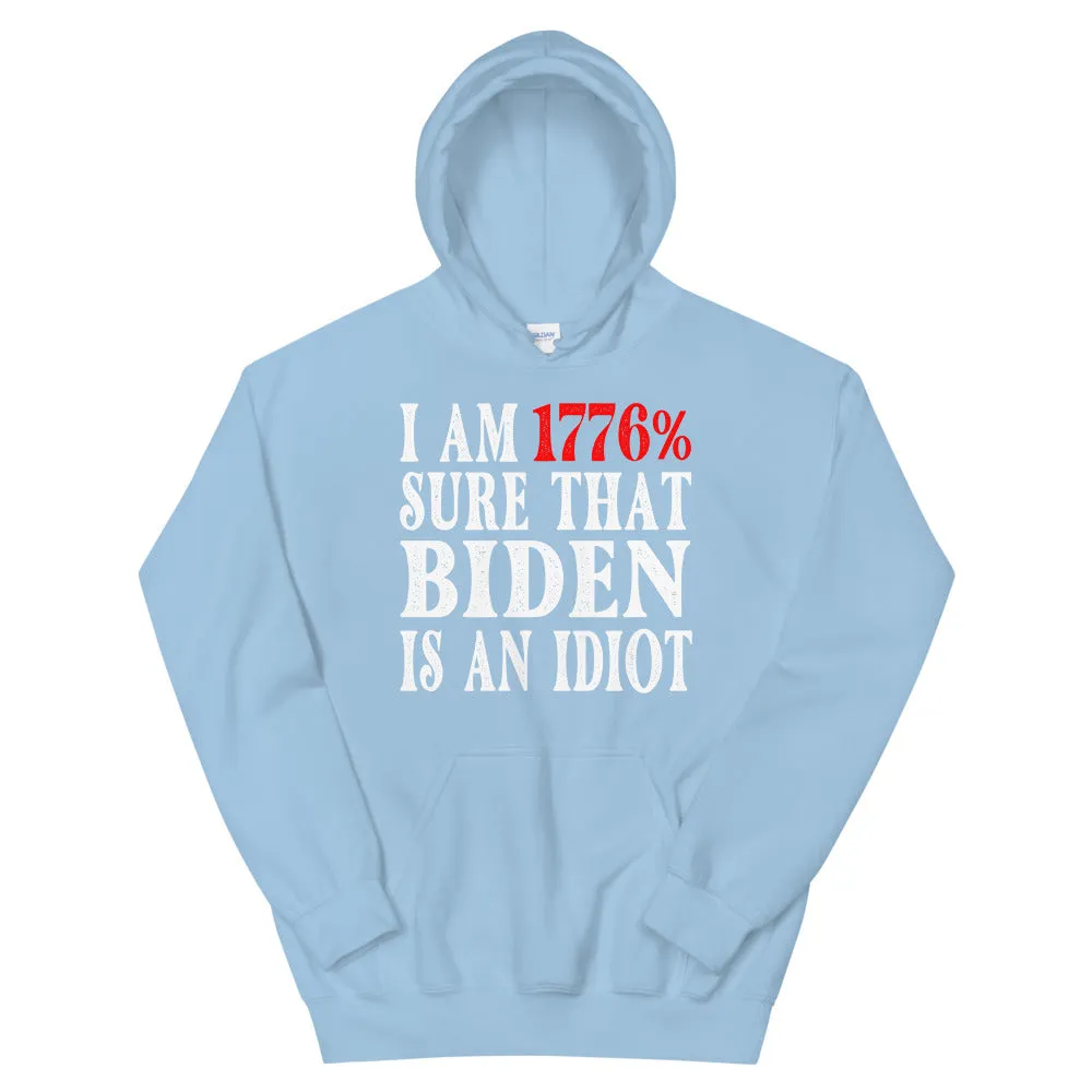 BIDEN IDIOT Unisex Hoodie