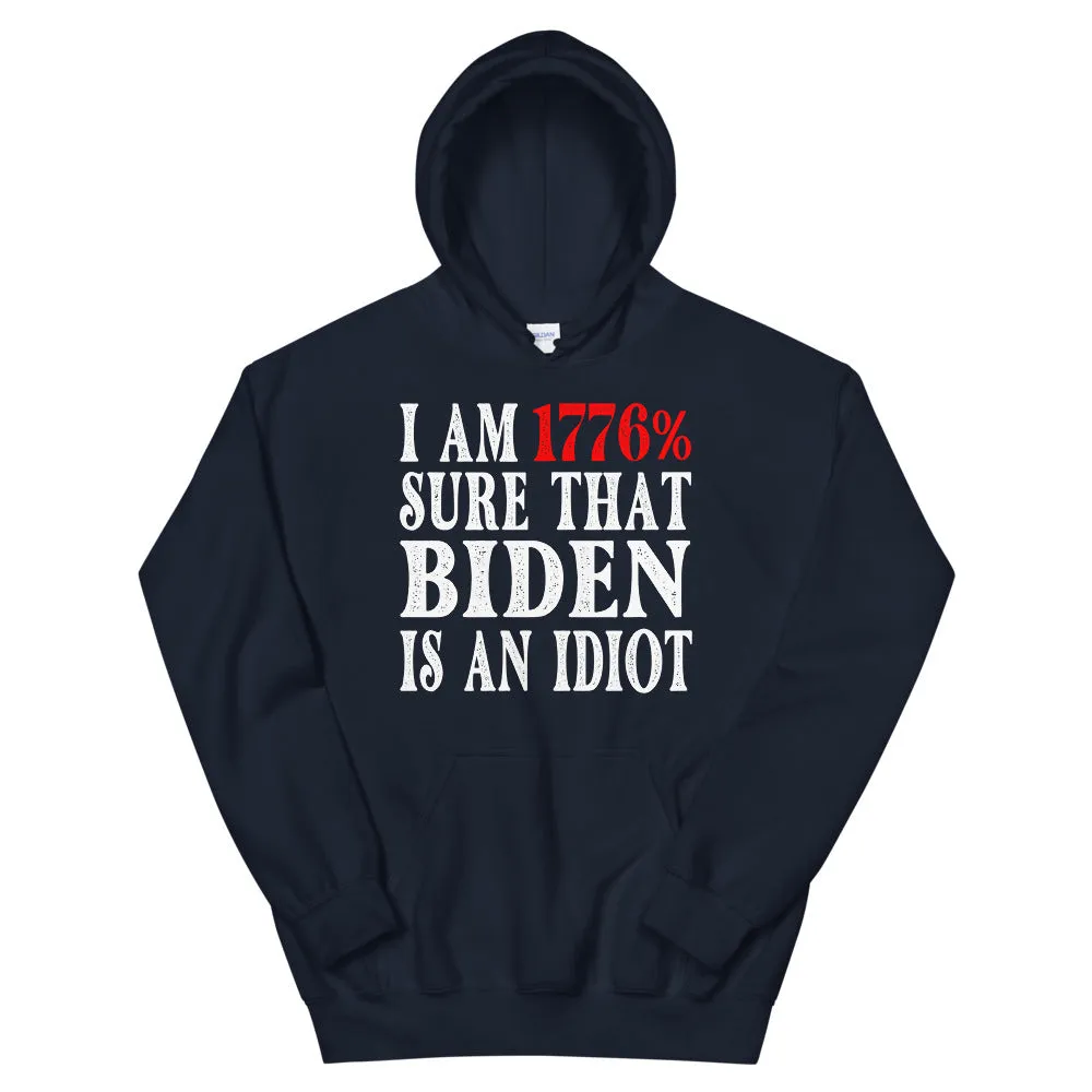 BIDEN IDIOT Unisex Hoodie