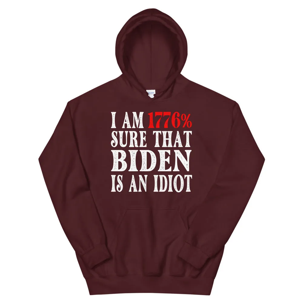 BIDEN IDIOT Unisex Hoodie