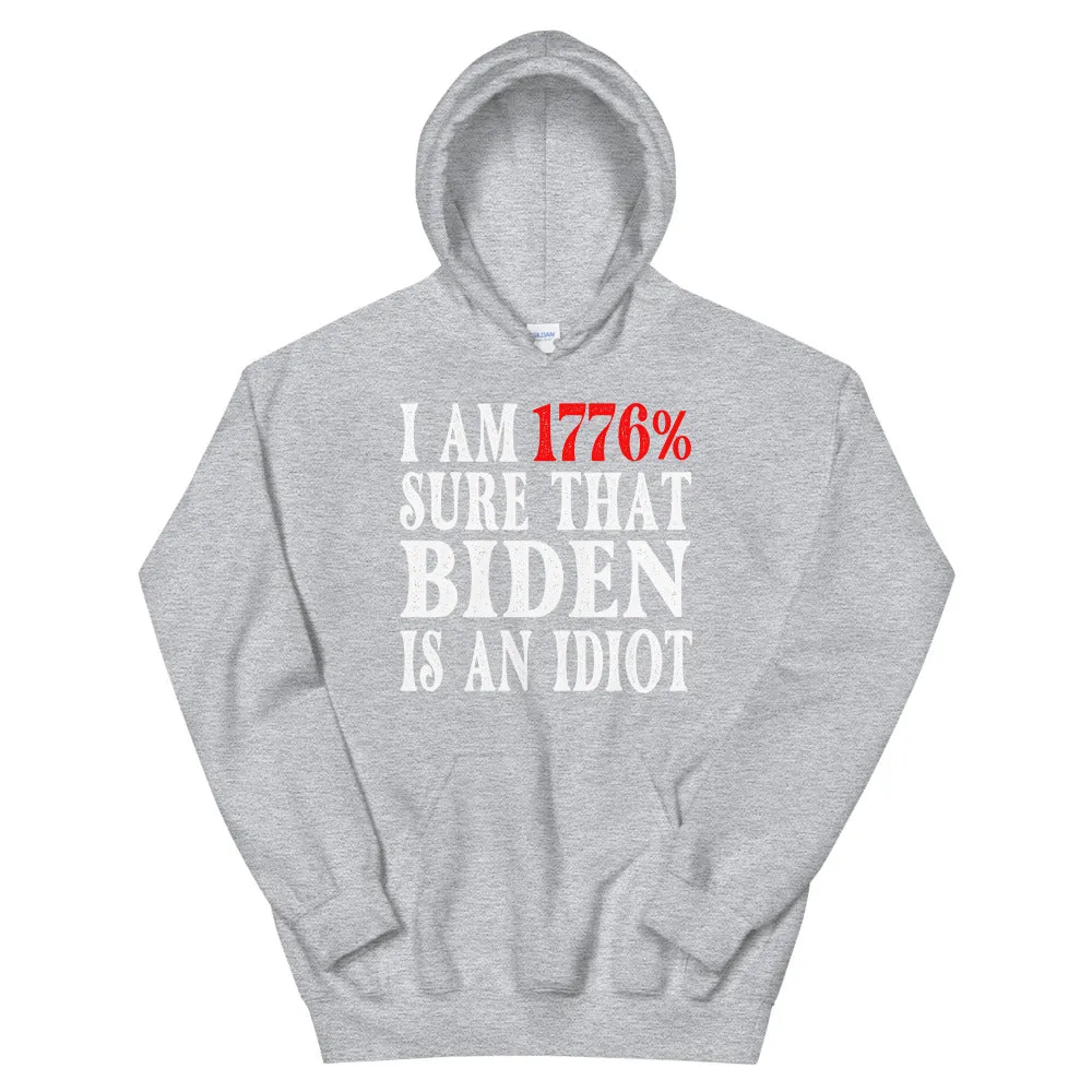 BIDEN IDIOT Unisex Hoodie