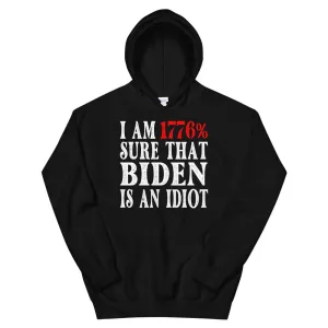 BIDEN IDIOT Unisex Hoodie