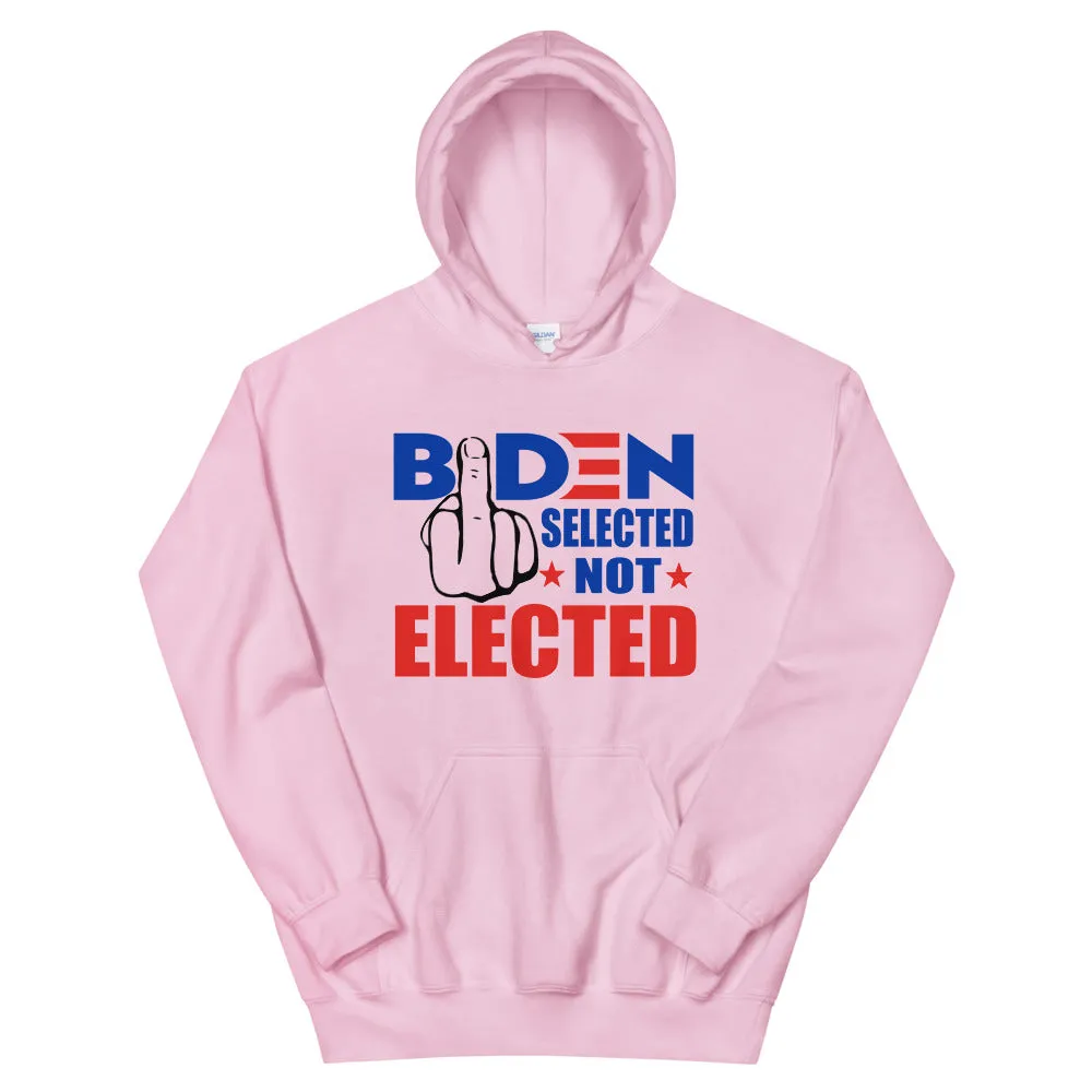 Biden Selected not Elected Unisex Hoodie
