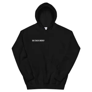 Big Coach Energy | Hoodie