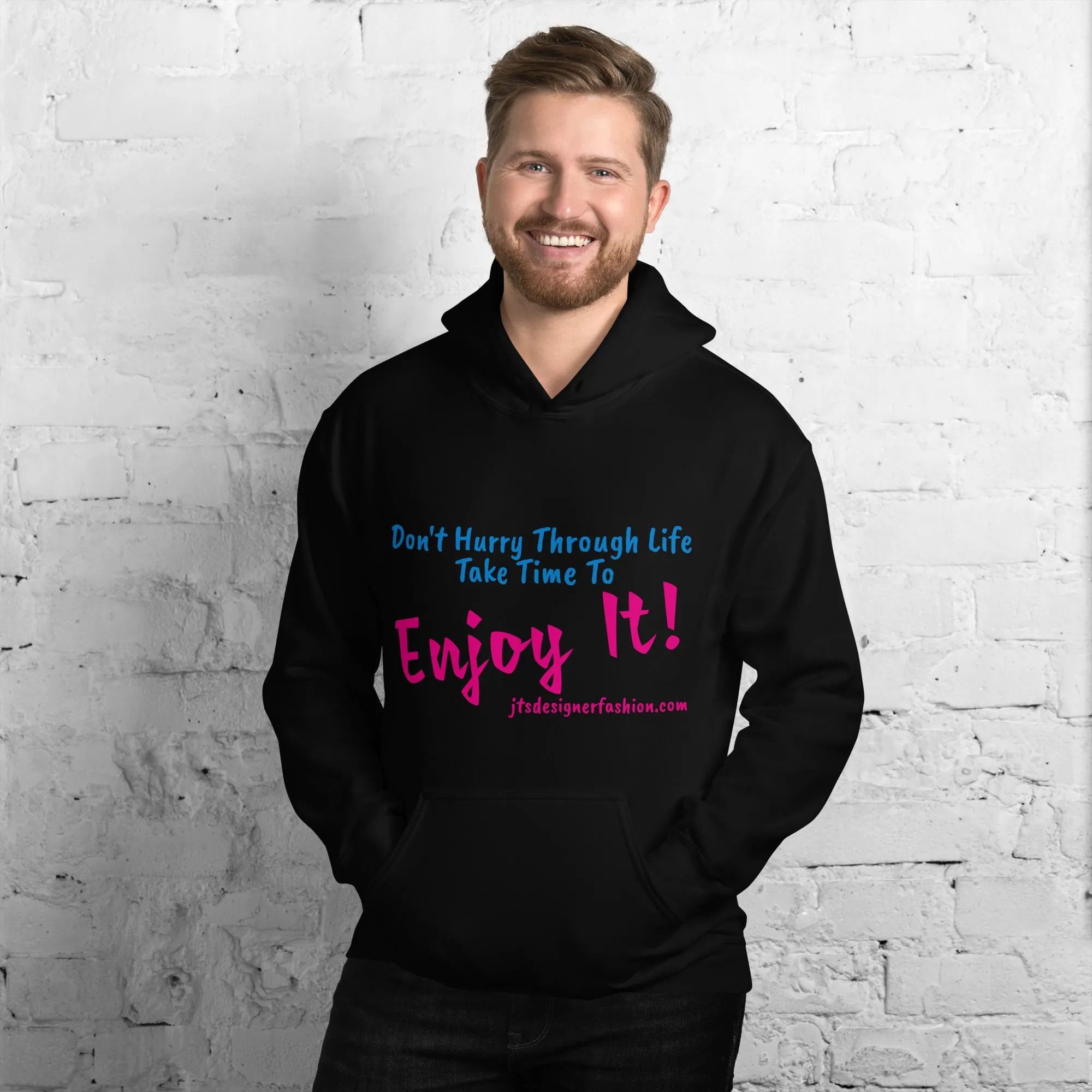 Don't Hurry Through Life JTDF Signature Hoodie