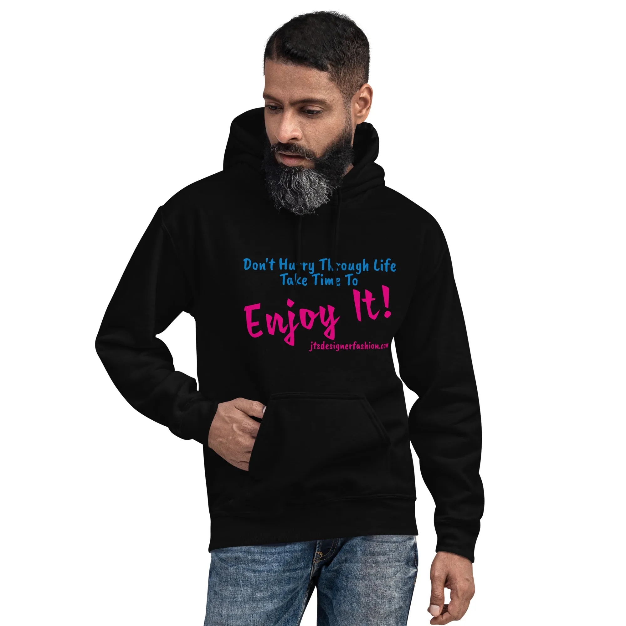 Don't Hurry Through Life JTDF Signature Hoodie