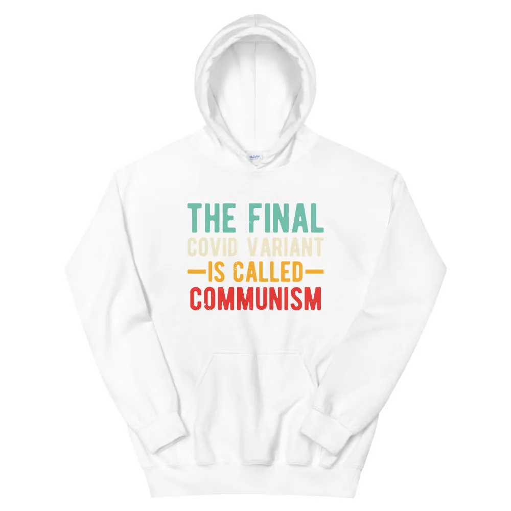 Final variant is Communism Unisex Hoodie