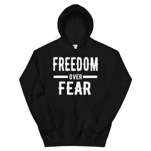 Freedom Over Fear Unisex Hoodie