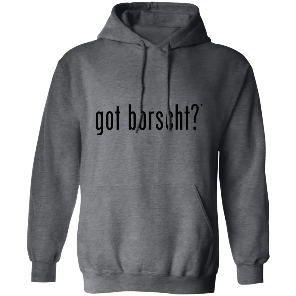 got borscht? - Men/Women Unisex Comfort Pullover Hoodie