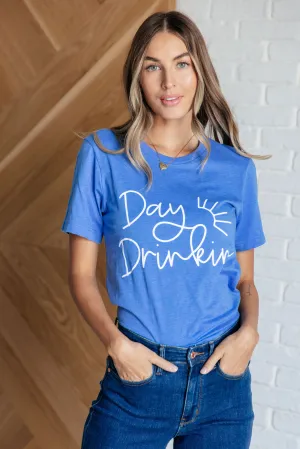 Hazel Blues® |  Day Drinkin' Graphic Tee