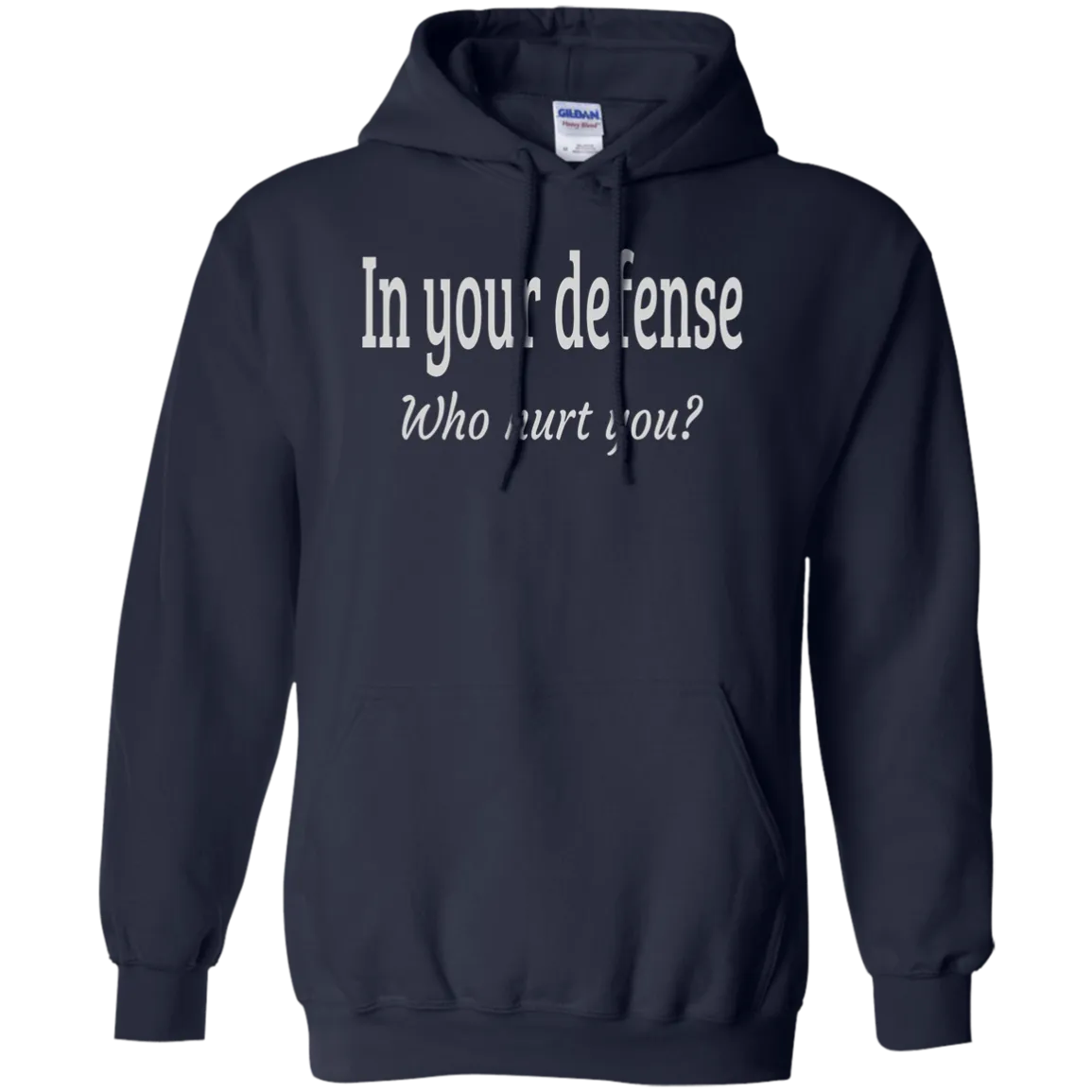 Hoodie-In Your Defense_Who Hurt You?-Black