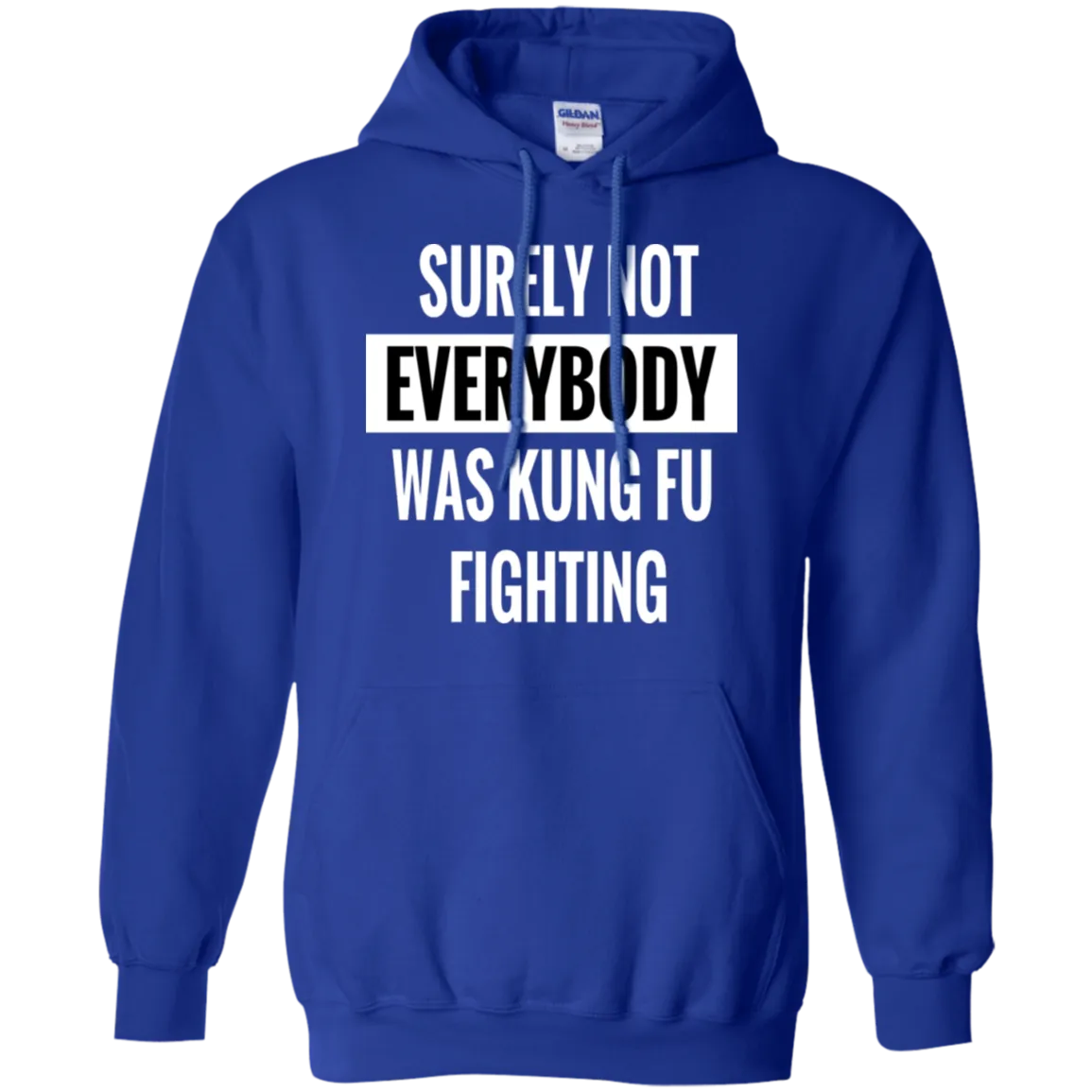 Hoodie-Surely Not Everybody was Kung Fu Fighting-Black