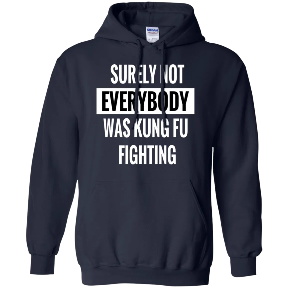 Hoodie-Surely Not Everybody was Kung Fu Fighting-Black