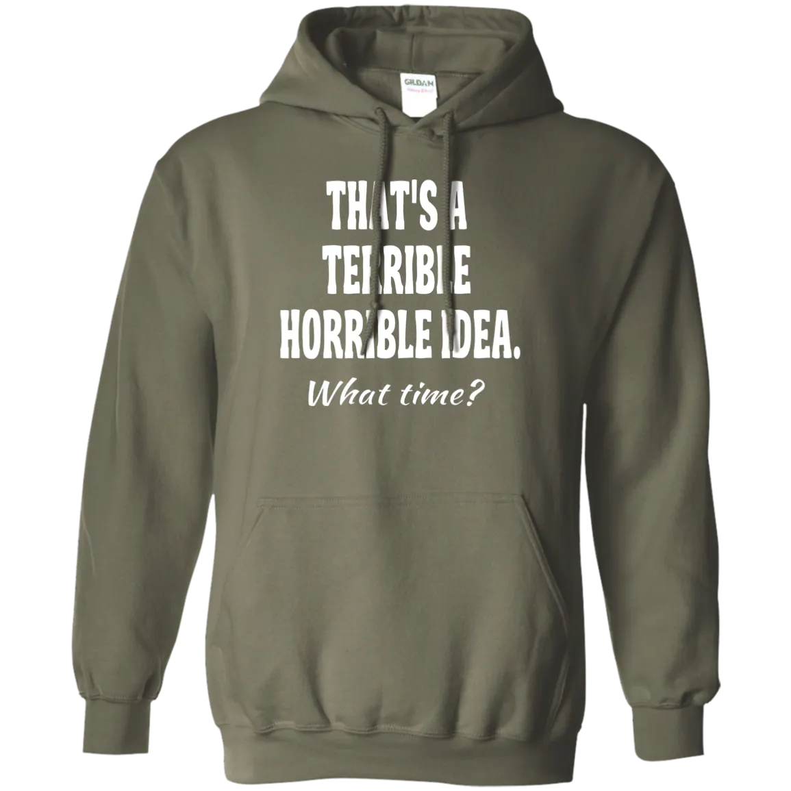 Hoodie-That's a Terrible_Horrible_Idea-Black
