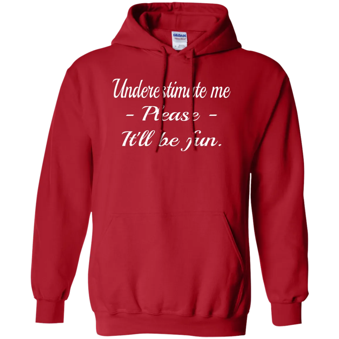 Hoodie-Underestimate Me_Please_It'll Be Fun-Black