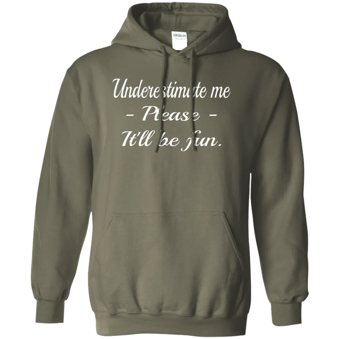 Hoodie-Underestimate Me_Please_It'll Be Fun-Black