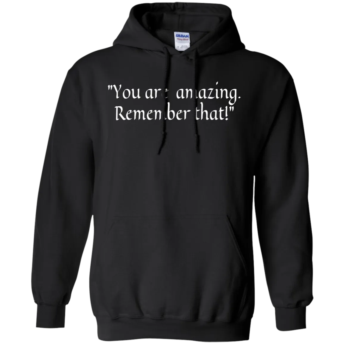 Hoodie-You Are Amazing_Remember That-Maroon