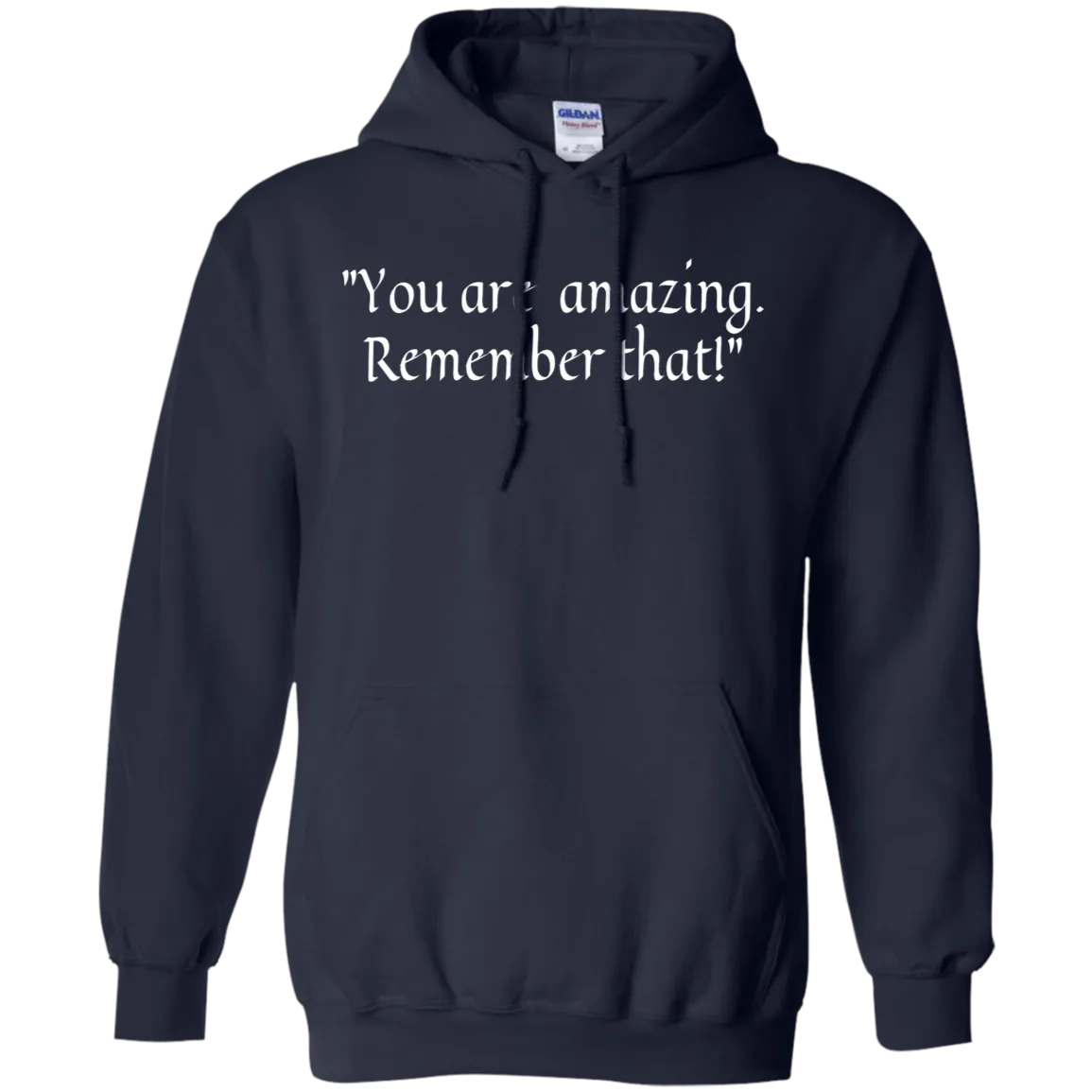 Hoodie-You Are Amazing_Remember That-Maroon