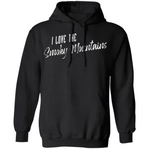 I Love the Smoky Mountains (White) - Pullover Hoodie