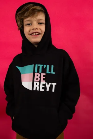 KIDS - It'll Be Reyt Hoodie or Sweater