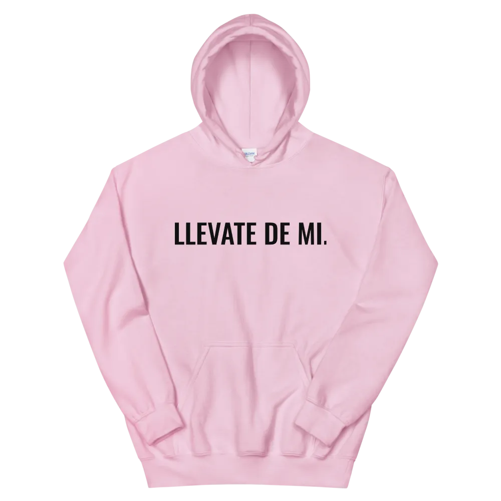 Llevate De Mi Type Unisex Hoodie