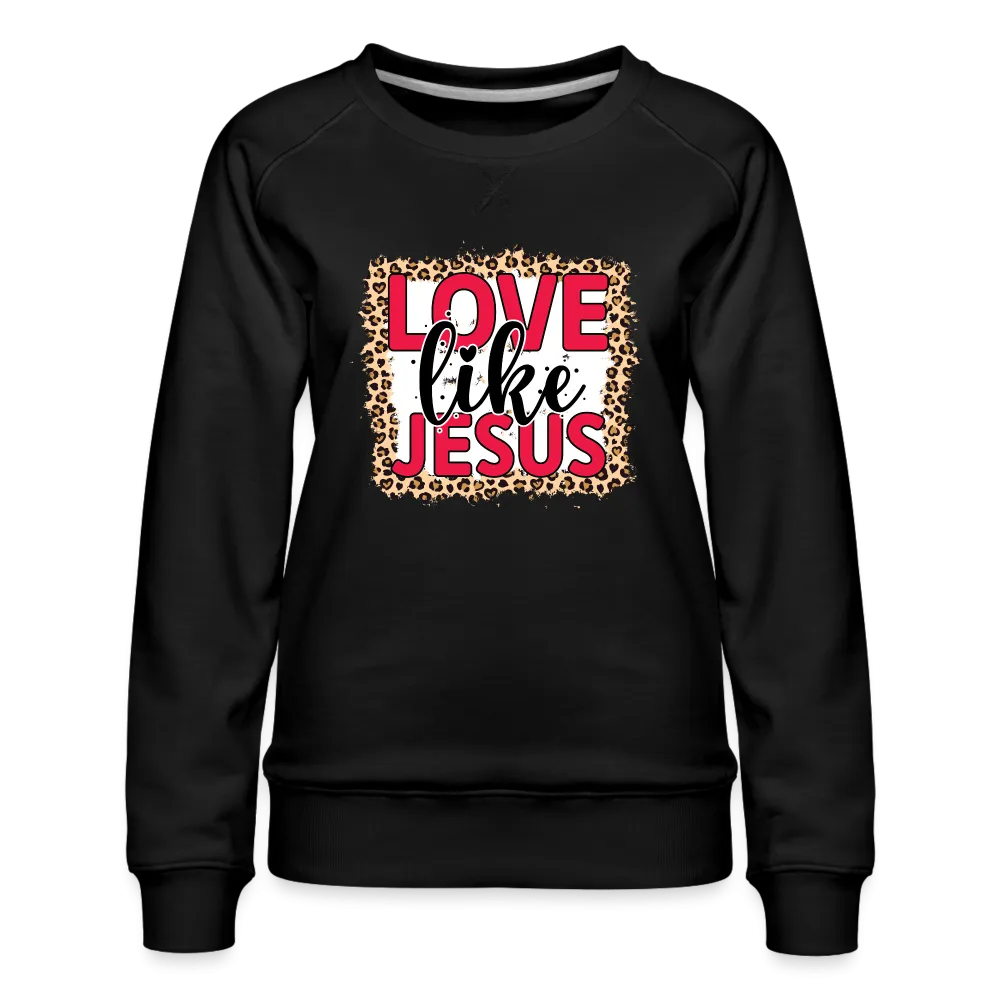 Love Like Jesus Sweatshirt