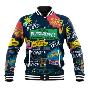 Music That Makes Us Proud African Baseball Jacket Black People DT02
