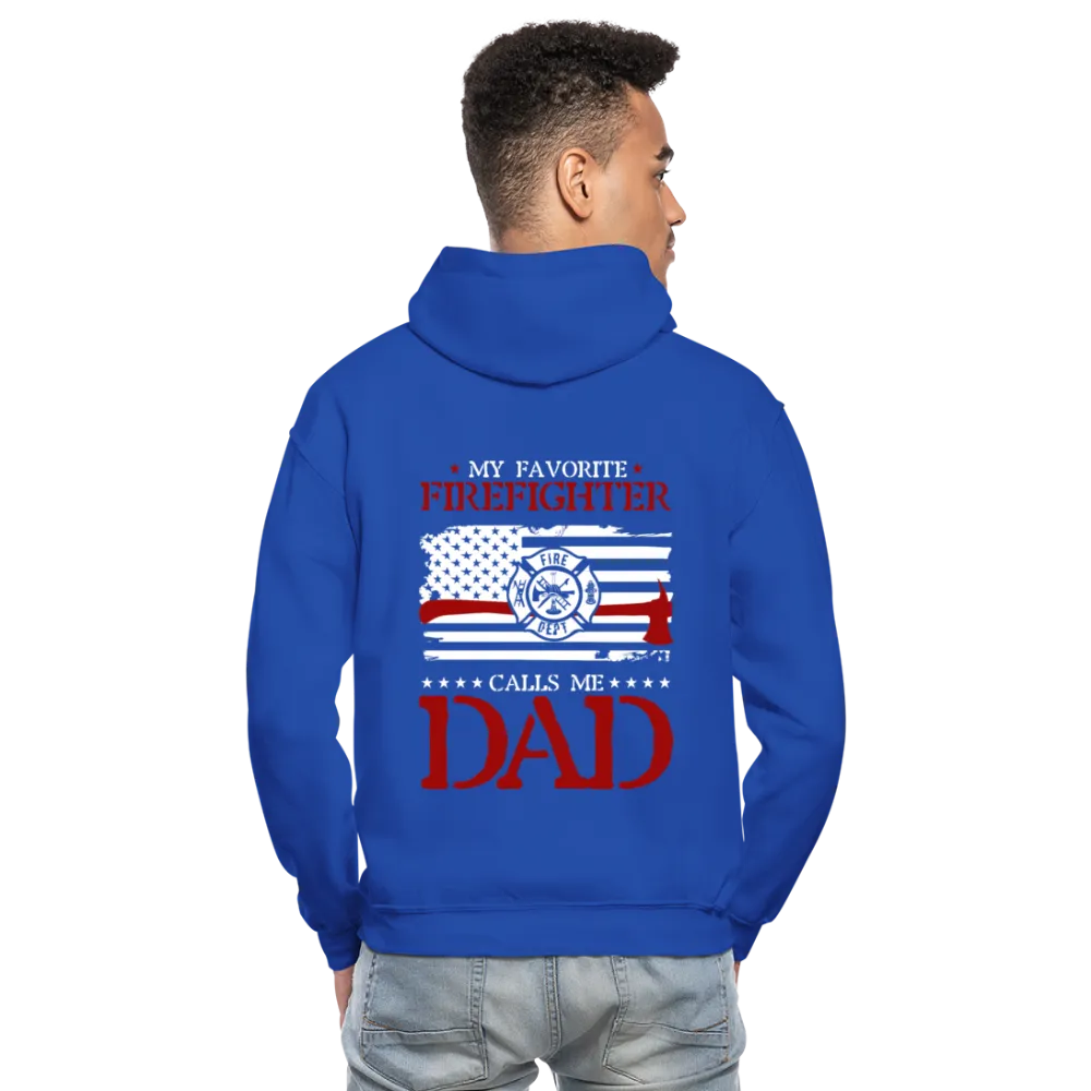 My Favorite Firefighter Calls Me Dad Gildan Heavy Blend Adult Hoodie (CK3703