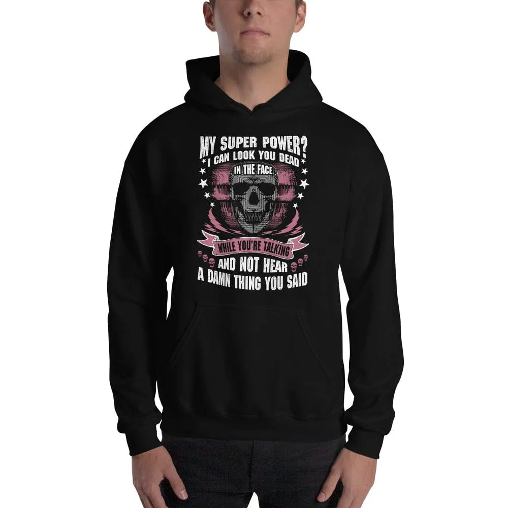My Super Power - Skull Hoodie - up to 5XL