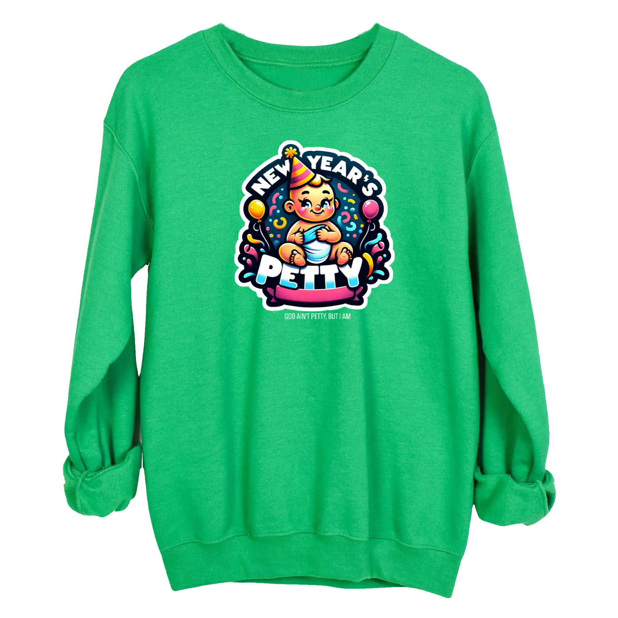New Year's Petty Unisex Sweatshirt