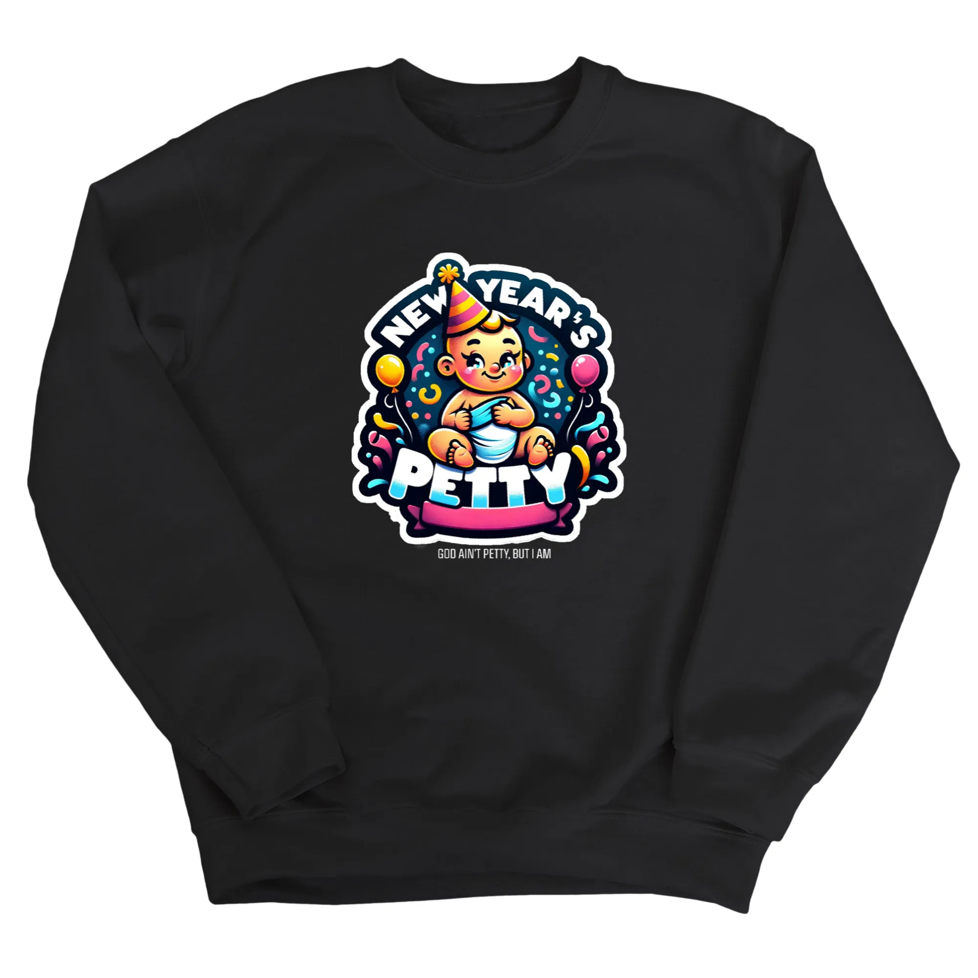 New Year's Petty Unisex Sweatshirt