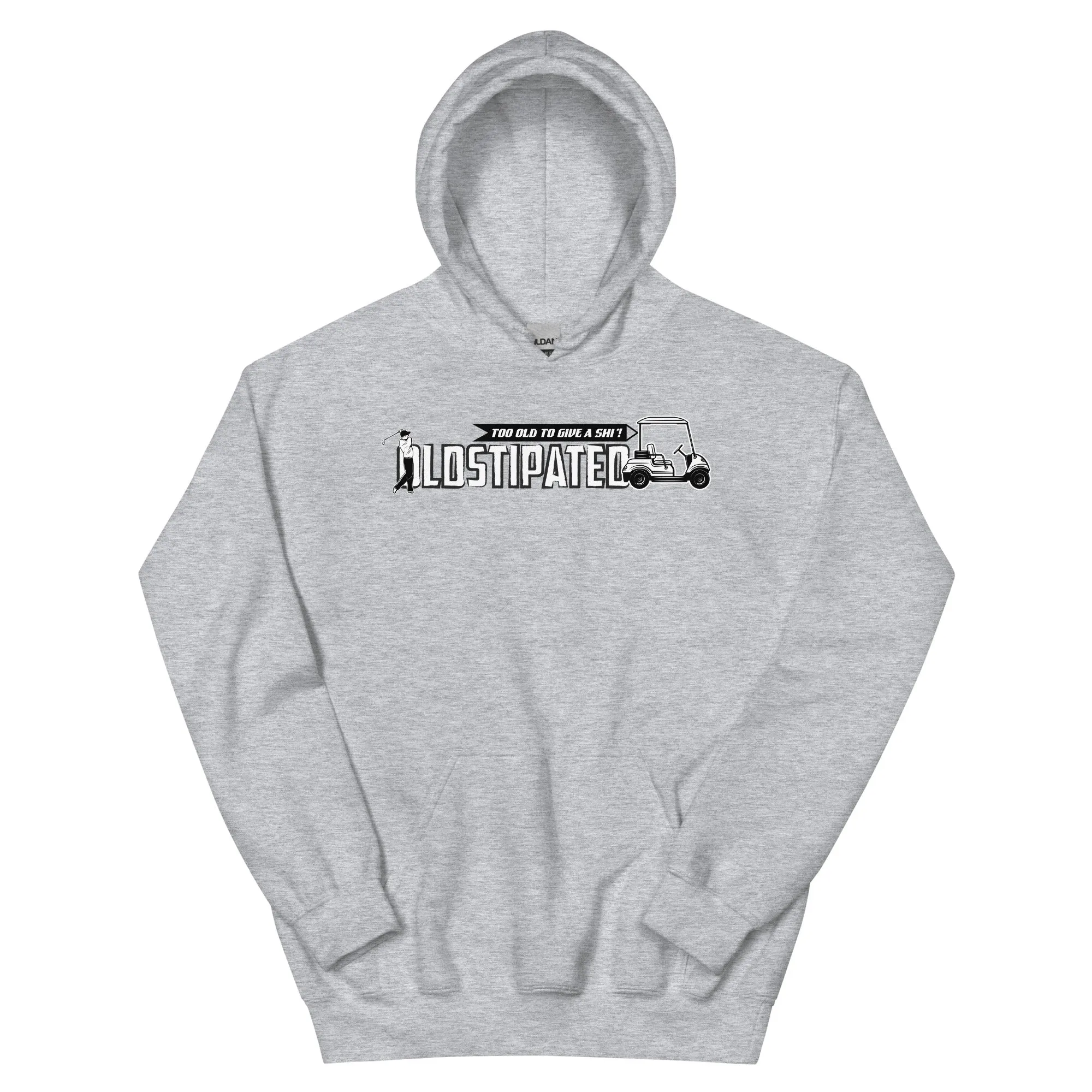 OLDSTIPATED Too Old To Give A Sh Unisex Hoodie