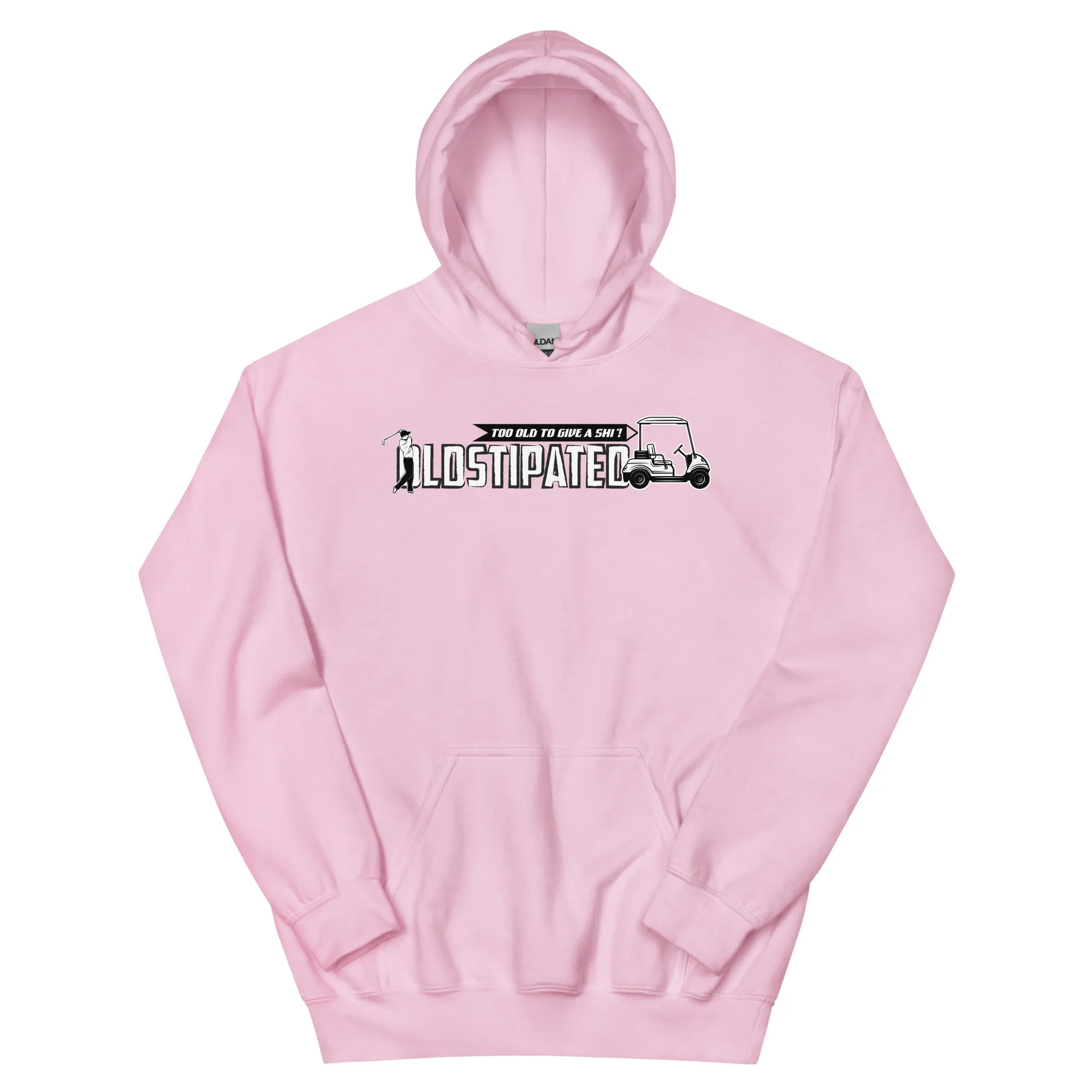 OLDSTIPATED Too Old To Give A Sh Unisex Hoodie
