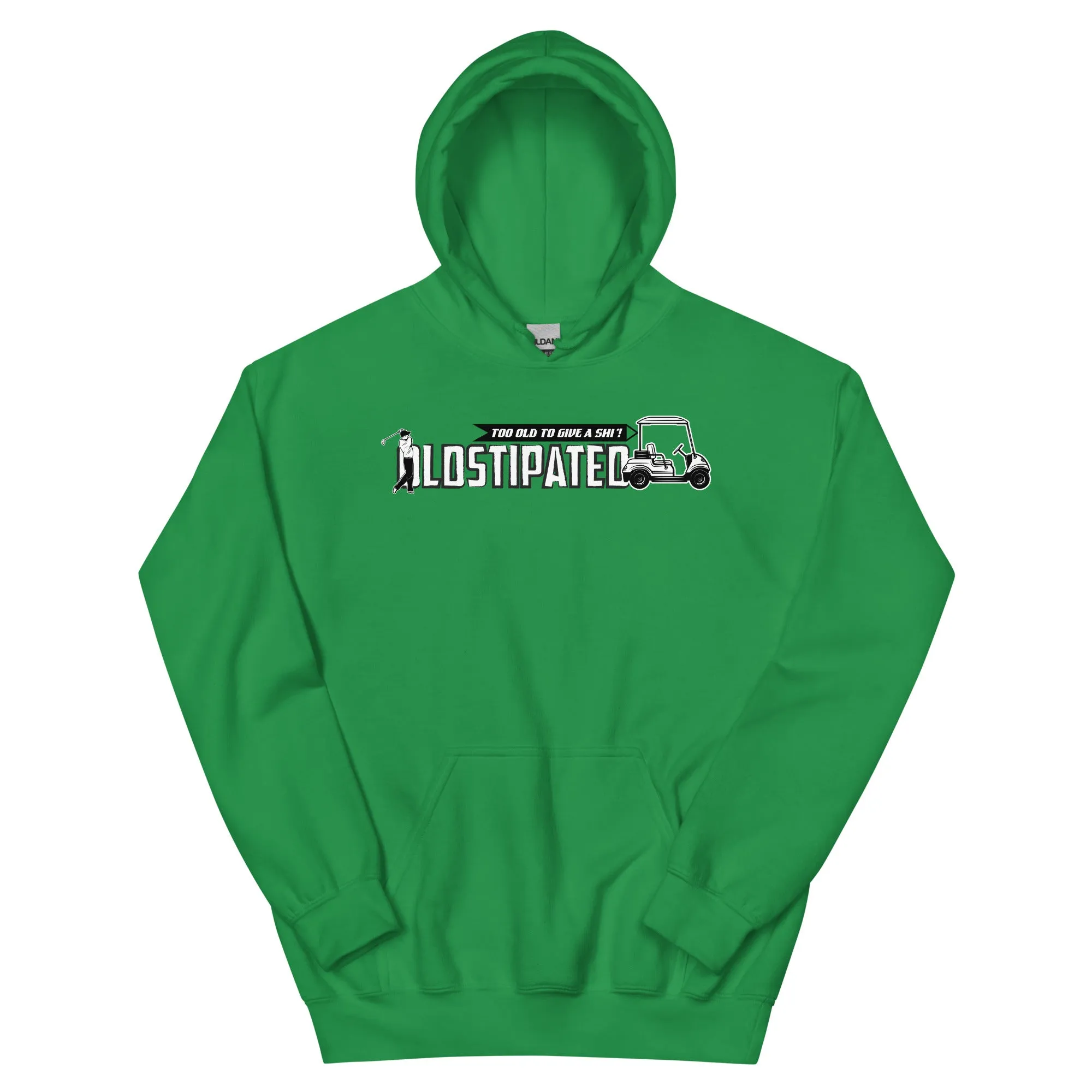 OLDSTIPATED Too Old To Give A Sh Unisex Hoodie