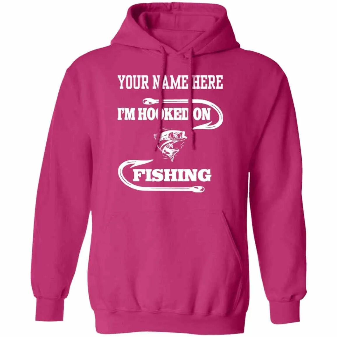Personalized I'm Hooked On Fishing Hoodie w