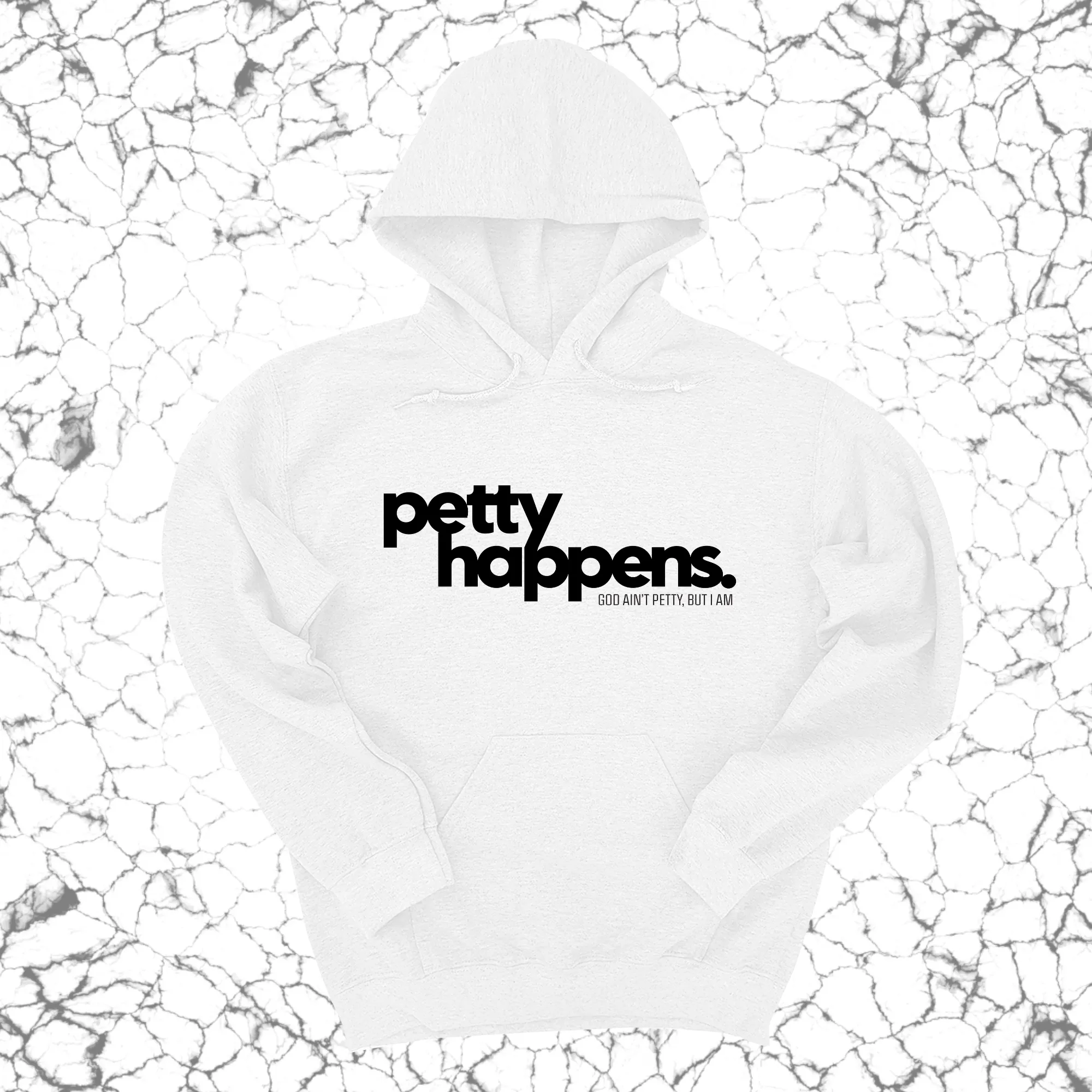 Petty Happens Unisex Hoodie