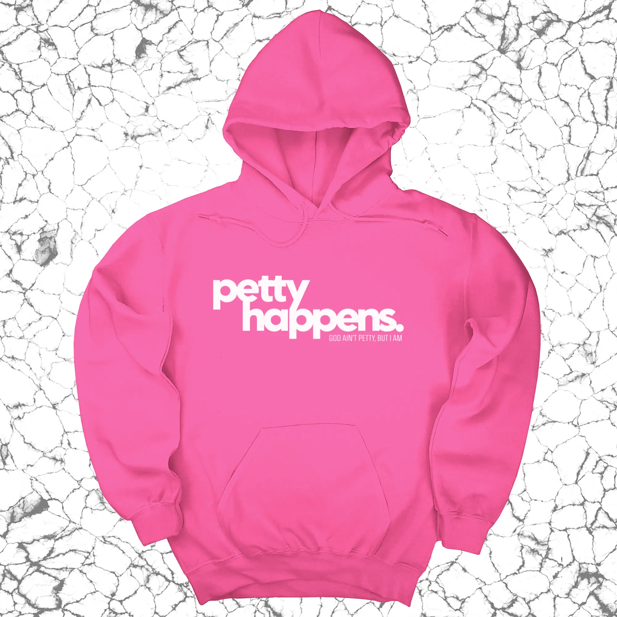 Petty Happens Unisex Hoodie