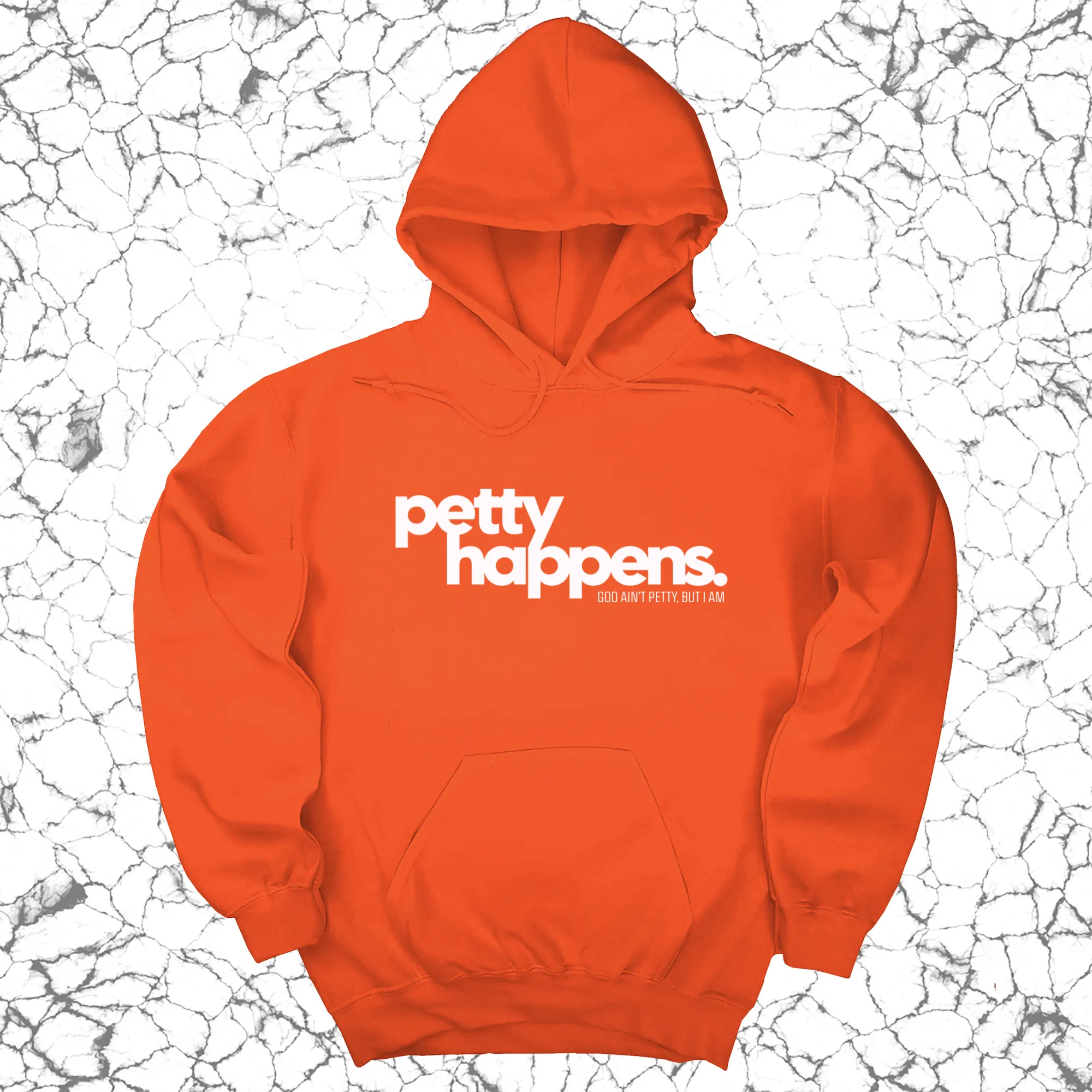 Petty Happens Unisex Hoodie